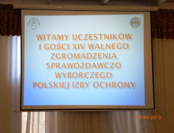 POLSKA IZBA OCHRONY Walne zgromadzenie oraz konferencja SPAŁA 11.04.2013r 